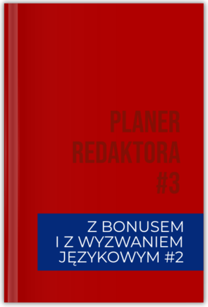 Planer redaktora #3 + BONUS + WYZWANIE JĘZYKOWE #2 – przedsprzedaż!